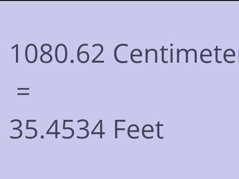 1080.62 CM TO FEET