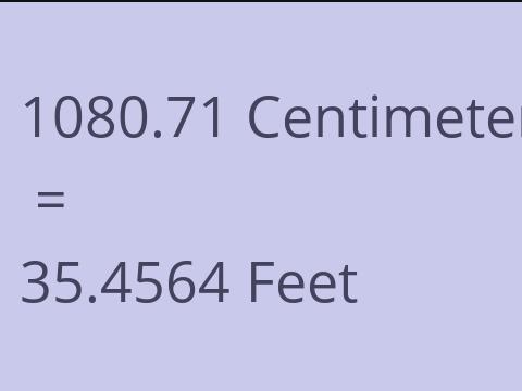 1080.71 CM TO FEET