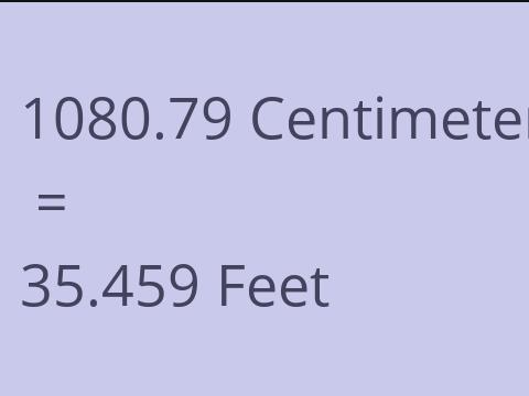 1080.79 CM TO FEET