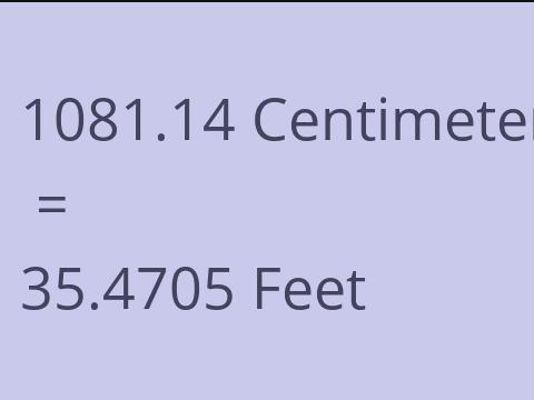 1081.14 CM TO FEET