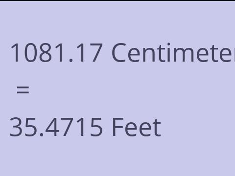 1081.17 CM TO FEET