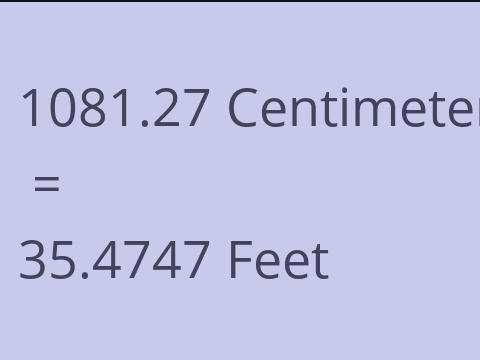 1081.27 CM TO FEET