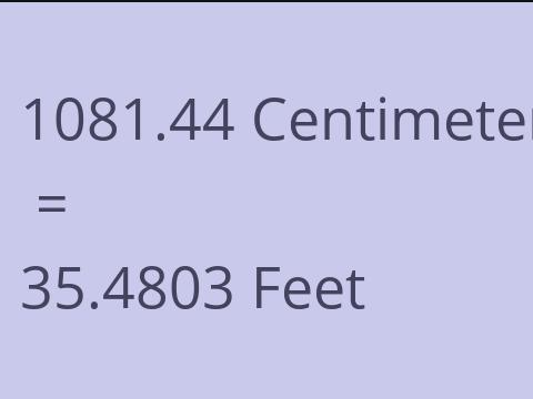 1081.44 CM TO FEET