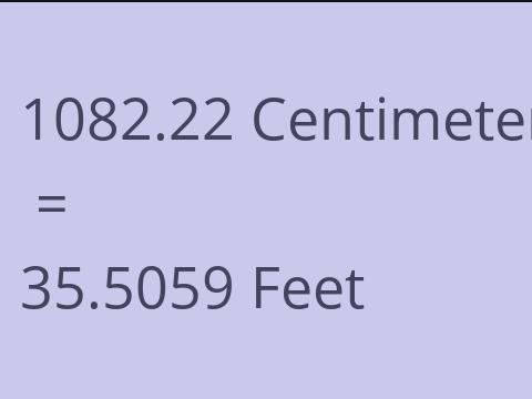 1082.22 CM TO FEET