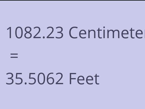 1082.23 CM TO FEET