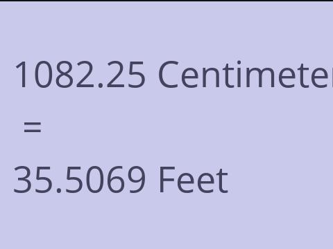 1082.25 CM TO FEET