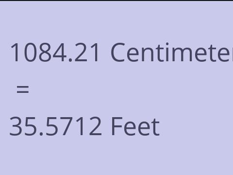 1084.21 CM TO FEET