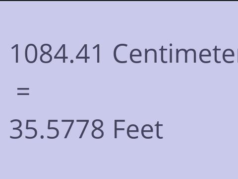 1084.41 CM TO FEET