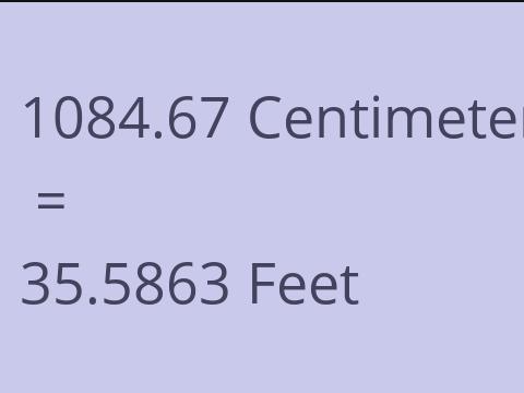 1084.67 CM TO FEET