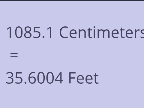 1085.1 CM TO FEET