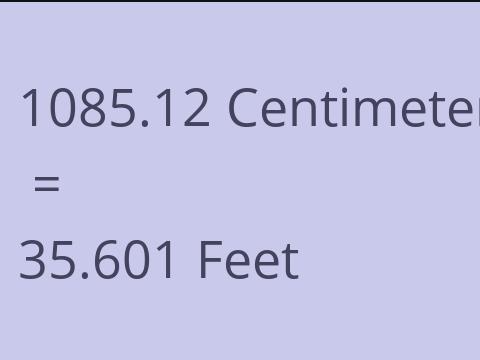 1085.12 CM TO FEET