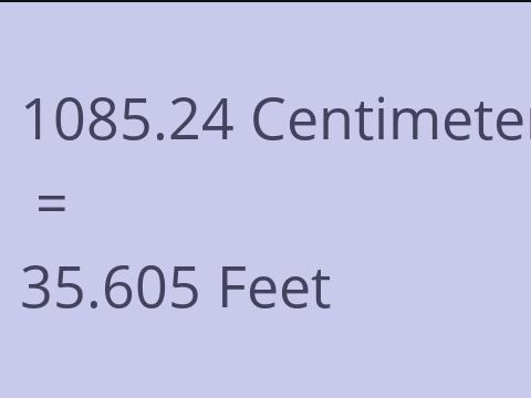 1085.24 CM TO FEET