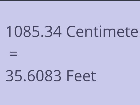 1085.34 CM TO FEET