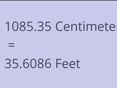 1085.35 CM TO FEET