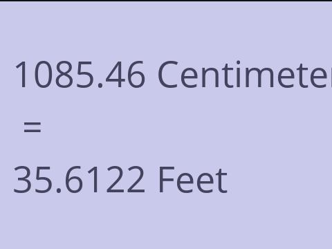 1085.46 CM TO FEET