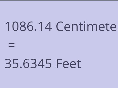 1086.14 CM TO FEET