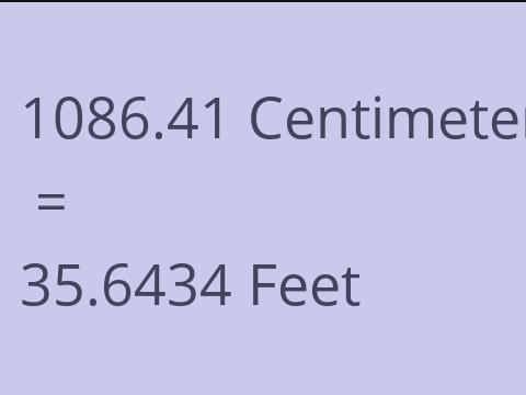 1086.41 CM TO FEET