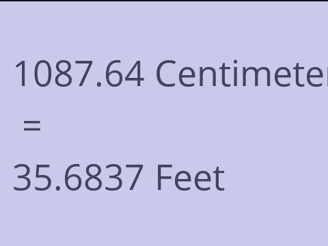 1087.64 CM TO FEET