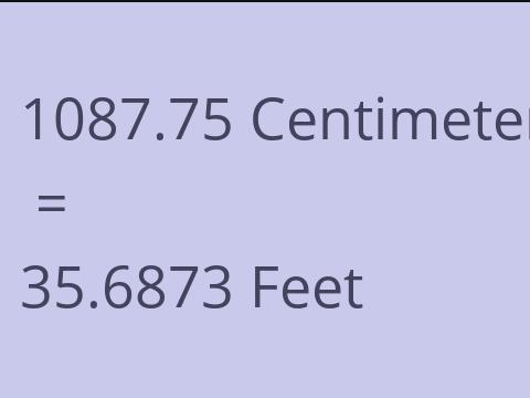 1087.75 CM TO FEET