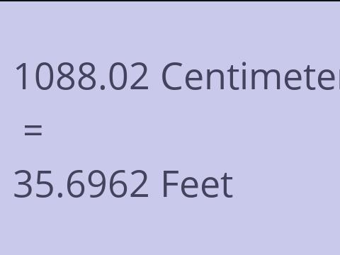 1088.02 CM TO FEET