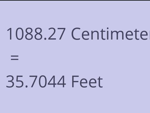 1088.27 CM TO FEET