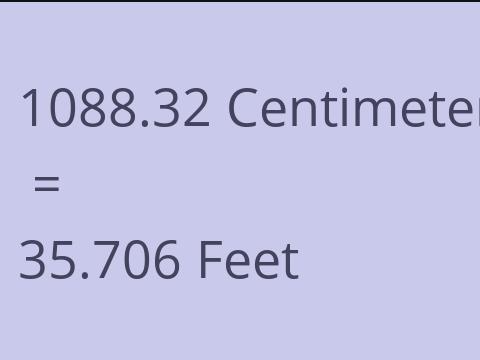 1088.32 CM TO FEET