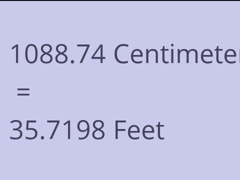 1088.74 CM TO FEET