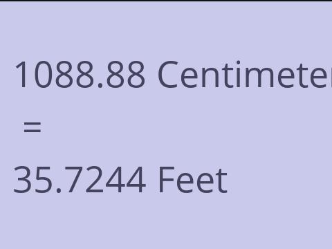 1088.88 CM TO FEET