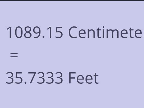 1089.15 CM TO FEET