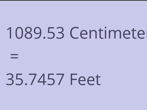 1089.53 CM TO FEET