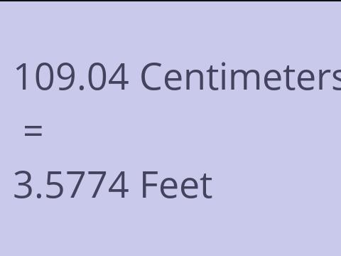 109.04 CM TO FEET