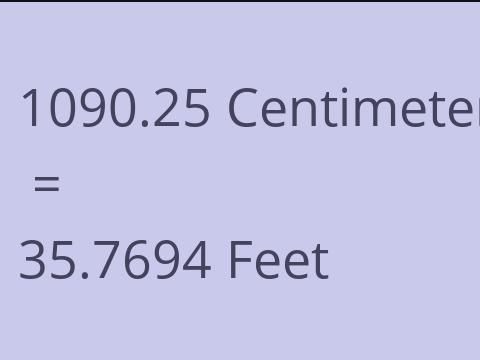 1090.25 CM TO FEET