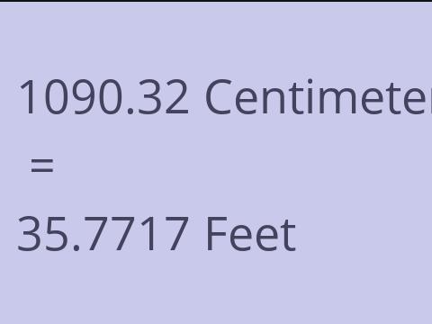 1090.32 CM TO FEET