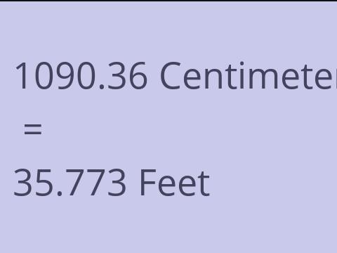 1090.36 CM TO FEET