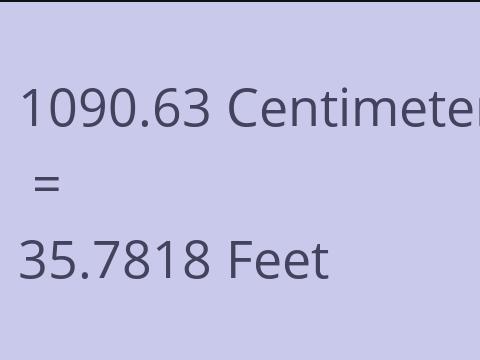 1090.63 CM TO FEET