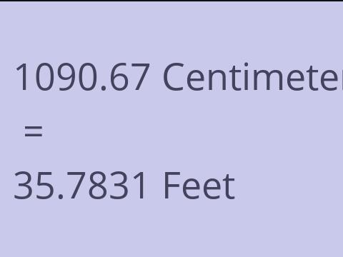 1090.67 CM TO FEET