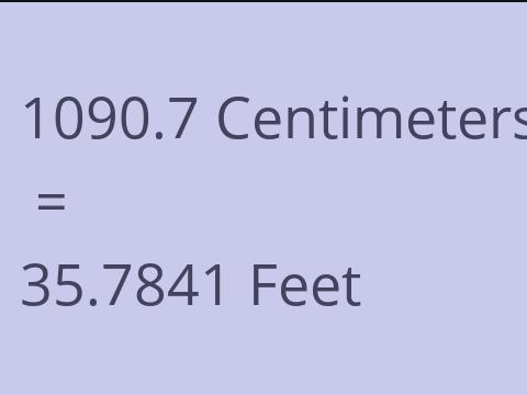 1090.7 CM TO FEET