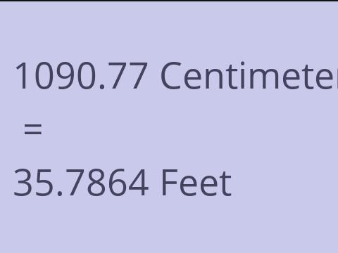 1090.77 CM TO FEET