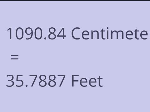 1090.84 CM TO FEET