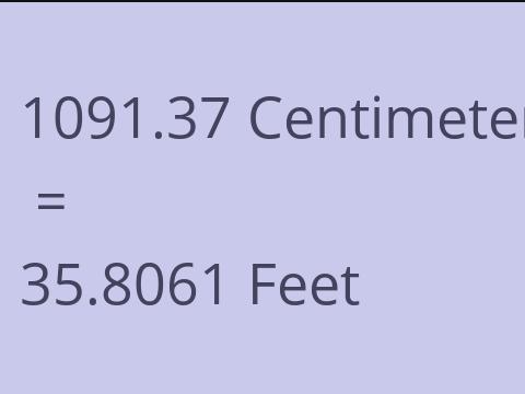 1091.37 CM TO FEET