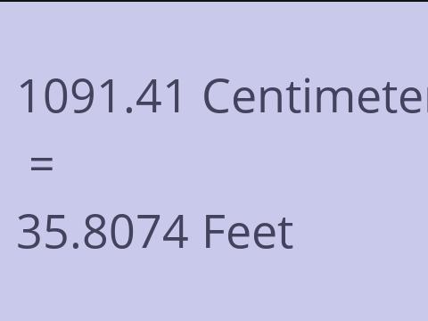 1091.41 CM TO FEET