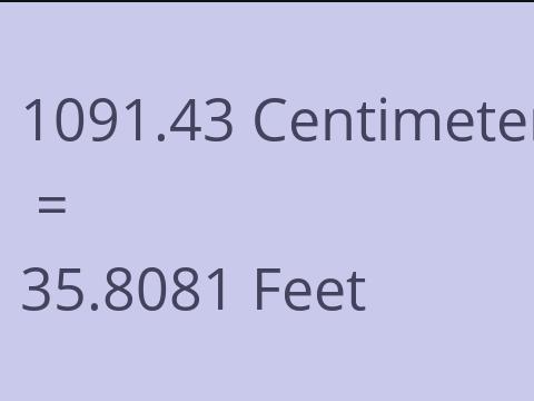 1091.43 CM TO FEET