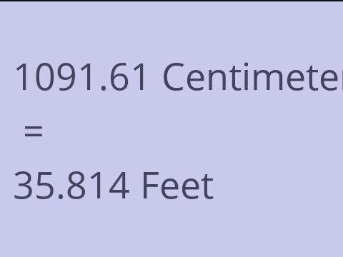 1091.61 CM TO FEET