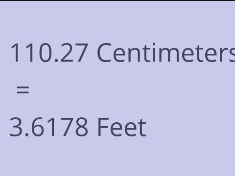 110.27 CM TO FEET