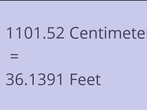 1101.52 CM TO FEET