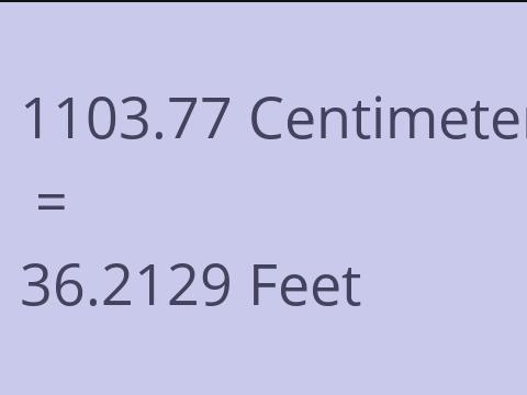 1103.77 CM TO FEET