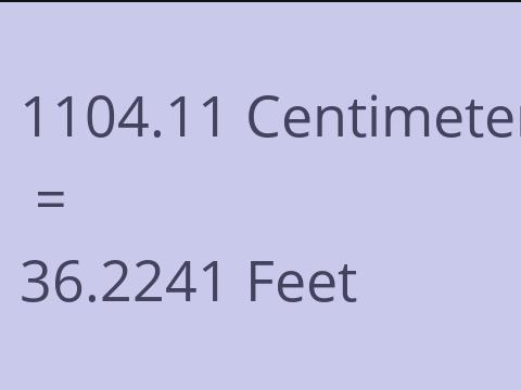 1104.11 CM TO FEET