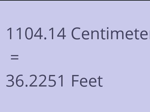 1104.14 CM TO FEET