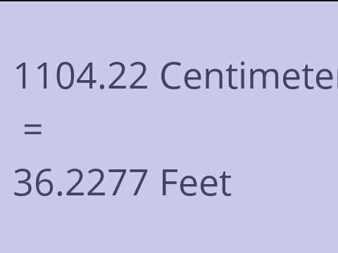 1104.22 CM TO FEET