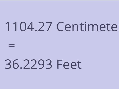 1104.27 CM TO FEET